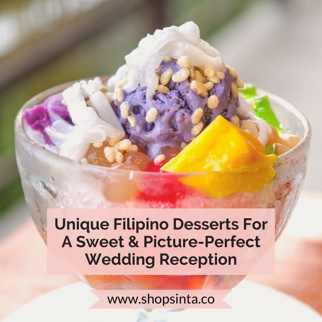 Unique Filipino Desserts For A Sweet & Picture-Perfect Wedding Reception