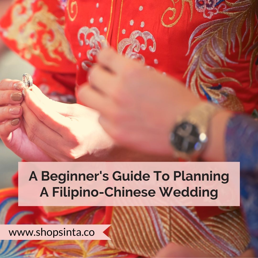 A Beginner’s Guide To Planning A Filipino-Chinese Wedding