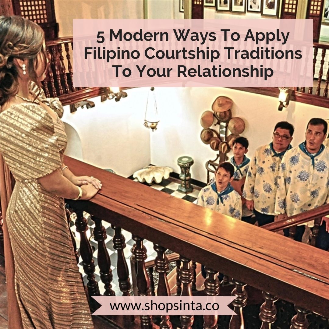 5 Modern Ways To Apply Filipino Courtship Traditions To Your Relationship